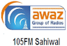 Radio Awaz 105 FM Sahiwal