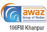 Radio Awaz 106 FM Khanpur