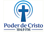 Radio Poder de Cristo 104.9 FM
