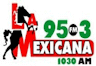 La Mexicana 95.3 FM y 1030 AM Acapulco