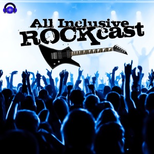 All Inclusive Rockcast
