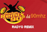 Radyo Remix 90 FM Odemis