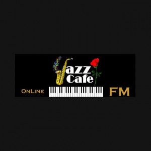 Jazz Cafe FM Online live
