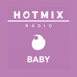 Hotmixradio Baby